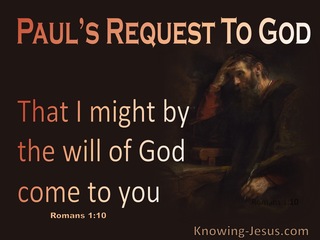 Romans 1:10 By The Will Of God (brown)